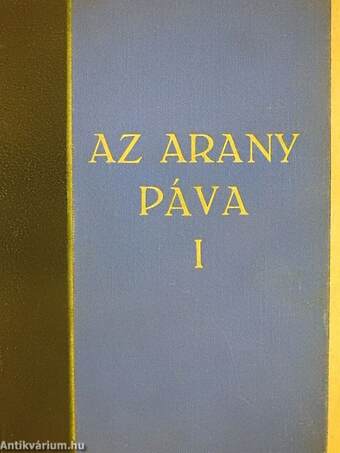 Az aranypáva I-II.