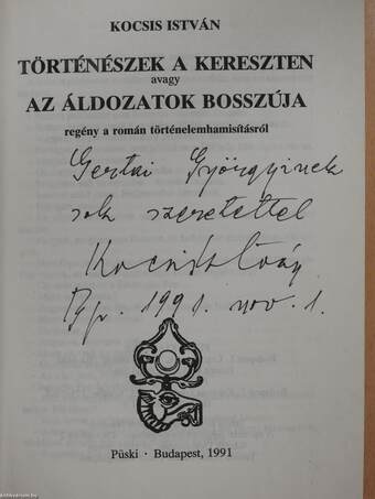 Történészek a kereszten avagy az áldozatok bosszúja (dedikált példány)