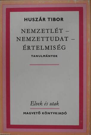 Nemzetlét-nemzettudat-értelmiség (dedikált példány)