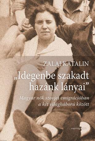 Idegenbe szakadt hazánk lányai