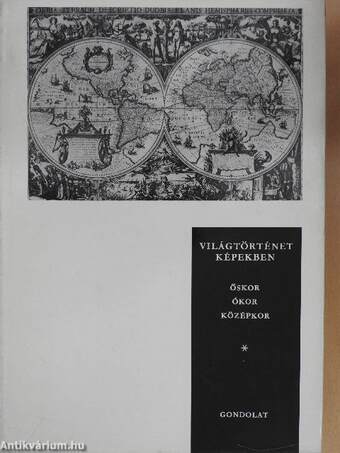 Világtörténet képekben I.