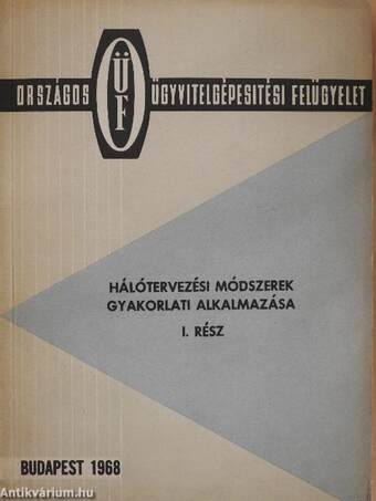 Hálótervezési módszerek gyakorlati alkalmazása I. (töredék)