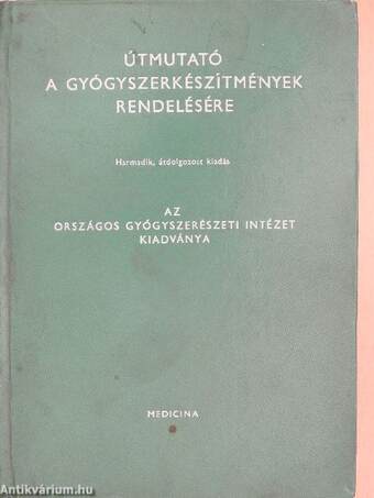 Útmutató a gyógyszerkészítmények rendelésére