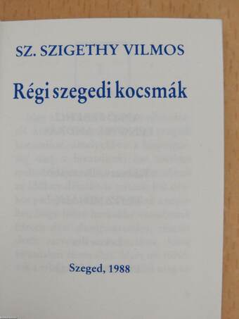 Régi szegedi kocsmák (minikönyv)