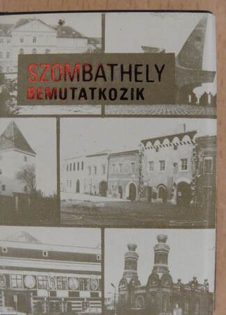 Szombathely bemutatkozik (minikönyv)