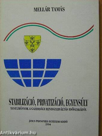 Stabilizáció, privatizáció, egyensúly