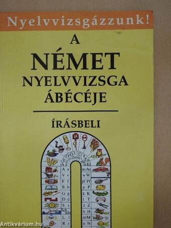 A német nyelvvizsga ábécéje - Írásbeli