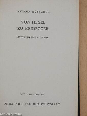 Von Hegel zu Heidegger