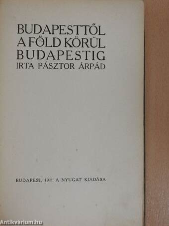 Budapesttől a föld körül Budapestig