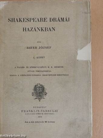 Shakespeare drámái hazánkban I-II.