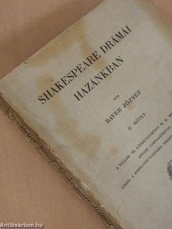 Shakespeare drámái hazánkban I-II.