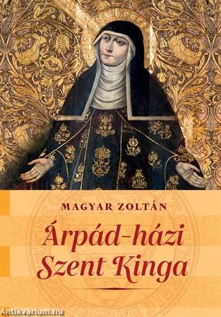 Árpád-házi Szent Kinga Két nemzet szentje