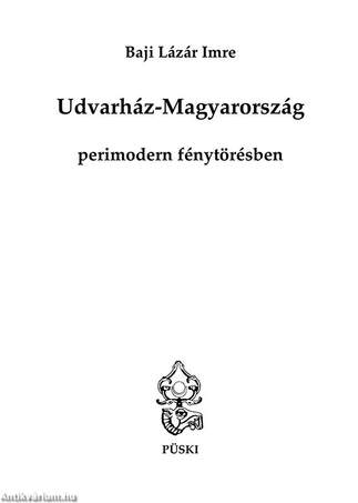 Udvarház-Magyarország perimodern fénytörésben