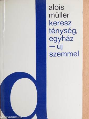 Kereszténység, egyház - új szemmel