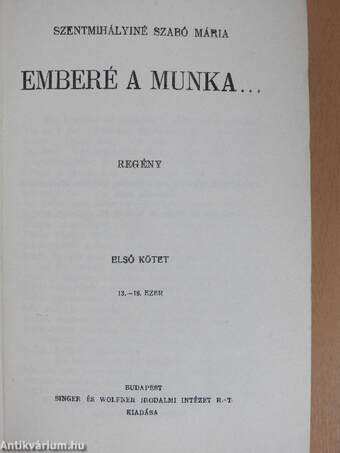 Emberé a munka... I-II.