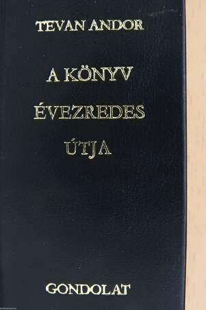 A könyv évezredes útja (minikönyv) (számozott)