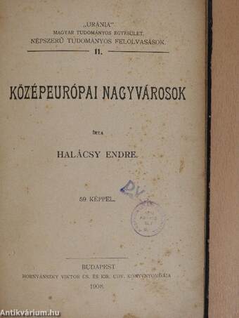 Középeurópai nagyvárosok/Budapest/Képek Shakespeare életéből/A fogak ápolása és gyógyítása/Az állattenyésztés/Háziállataink egészségéről/Pompeji és a római élet/Az ősember élete/A tüdővész/Az alkohol