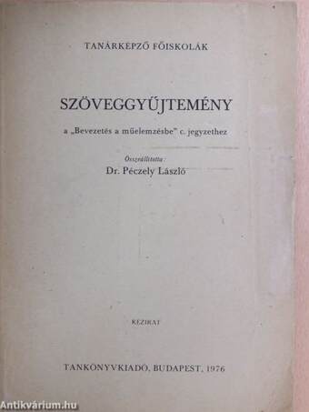 Szöveggyűjtemény a "Bevezetés a műelemzésbe" c. jegyzethez