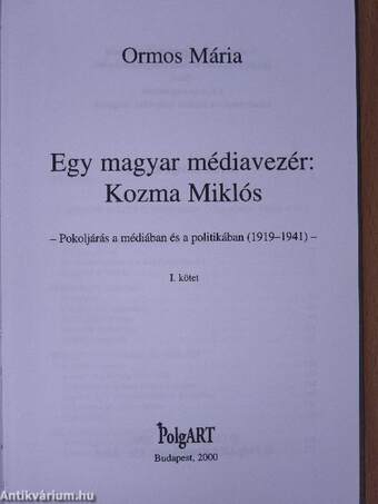 Egy magyar médiavezér: Kozma Miklós I. (töredék)