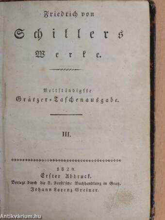 "27 kötet a Friedrich von Shcillers Werke sorozatból" (nem teljes sorozat)/Friedrich von Schillers Leben und Wirken als Mensch und Gelehrter (gótbetűs)