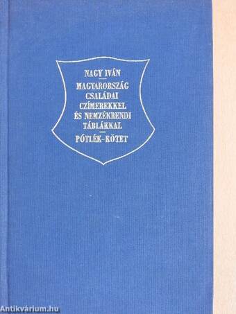 Magyarország családai czimerekkel és nemzékrendi táblákkal VIII. (töredék)