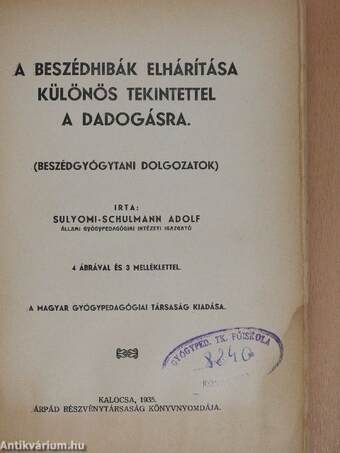 A beszédhibák elhárítása különös tekintettel a dadogásra