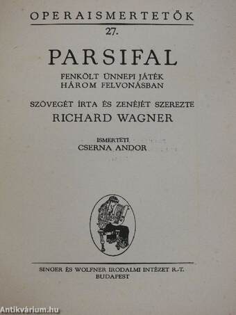 A bolygó hollandi/Lohengrin/Parsifal/Tannhäuser és a wartburgi dalnokverseny