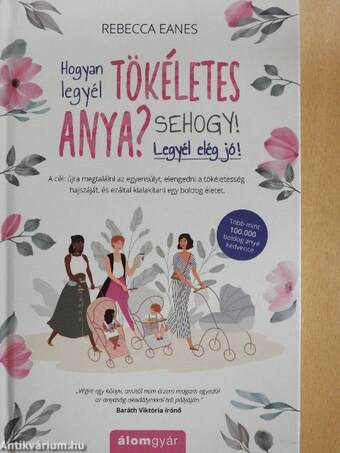 Hogyan legyél tökéletes anya?