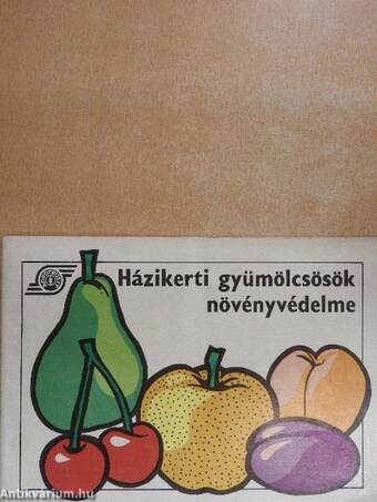 Házikerti gyümölcsösök növényvédelme