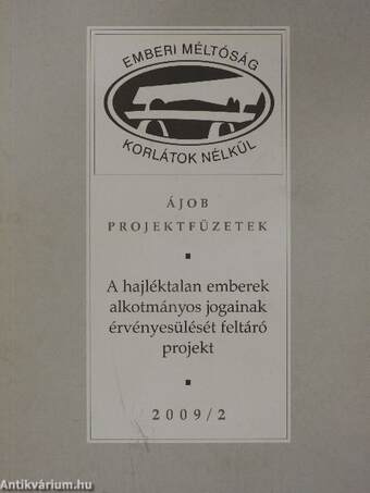 A hajléktalan emberek alkotmányos jogainak érvényesülését feltáró projekt