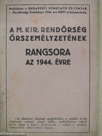 A M. Kir. Rendőrség Őrszemélyzetének rangsora az 1944. évre