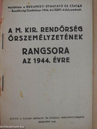 A M. Kir. Rendőrség Őrszemélyzetének rangsora az 1944. évre