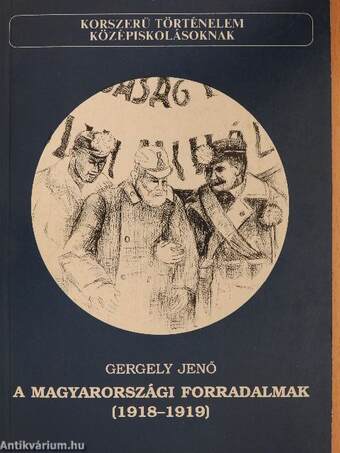 A magyarországi forradalmak 1918-1919