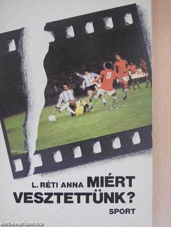 Miért vesztettünk?