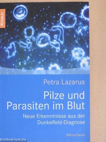 Pilze und Parasiten im Blut