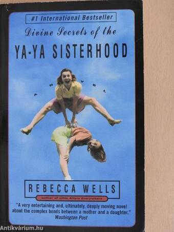 Divine Secrets of the Ya-Ya Sisterhood