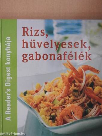 Rizs, hüvelyesek, gabonafélék