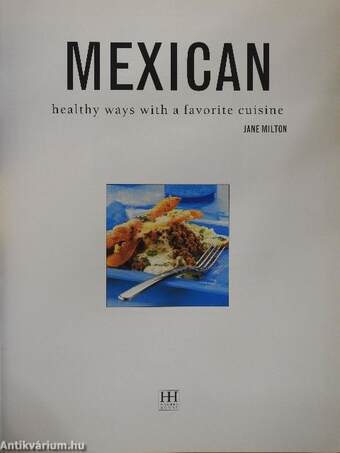 Mexican healthy ways with a favorite cuisine