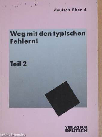 Weg mit den typischen Fehlern! 2. (töredék)