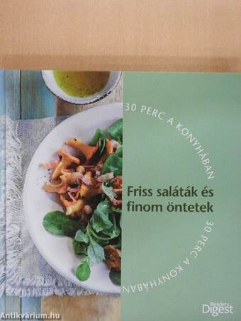 Friss saláták és finom öntetek