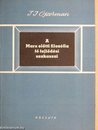 A Marx előtti filozófia fő fejlődési szakaszai