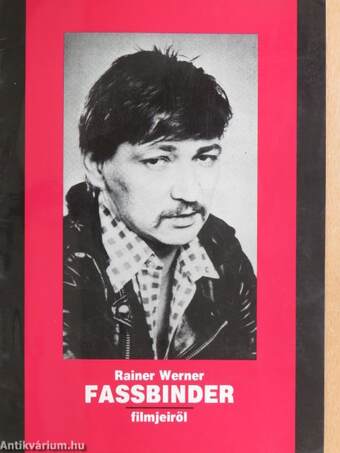 Rainer Werner Fassbinder filmjeiről