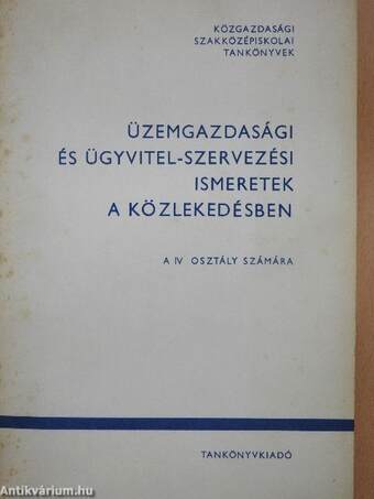 Üzemgazdasági és ügyvitel-szervezési ismeretek a közlekedésben