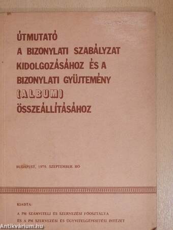 Útmutató a bizonylati szabályzat kidolgozásához és a bizonylati gyűjtemény (album) összeállításához