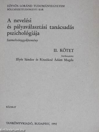 A nevelési és pályaválasztási tanácsadás pszichológiája II.