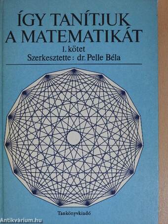 Így tanítjuk a matematikát I. (töredék)