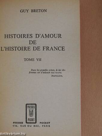 Histoires d'Amour de L'Histoire de France VII.