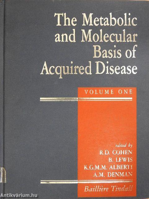 The Metabolic and Molecular Basis of Acquired Disease 1-2