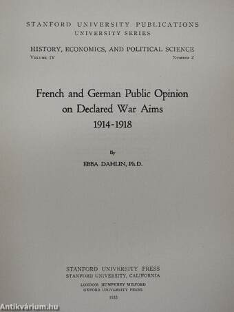 French and German Public Opinion on Declared War Aims 1914-1918