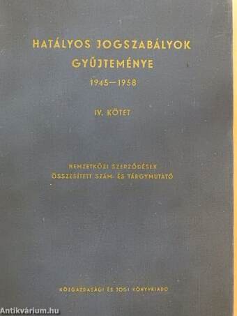 Hatályos jogszabályok gyűjteménye 1945-1958. 4. (töredék)